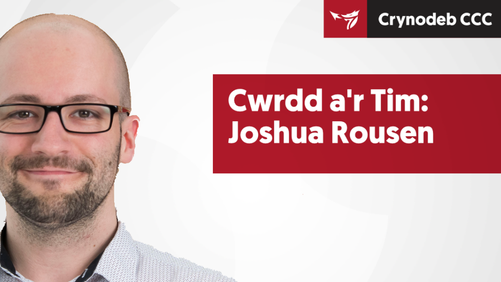 Cwrdd â'r Tîm: Joshua Rousen